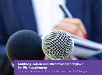 Let it flow – Antikoagulation und Thromboseprophylaxe bei Risikopatienten